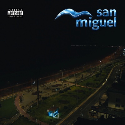 San Miguel (feat. Snike, Yvng Drako & Pedro FC) - Single