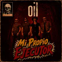 Mi Propio Ejecutor — Oil (Rock)