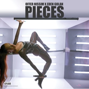 PIECES (feat. Eden Golan)