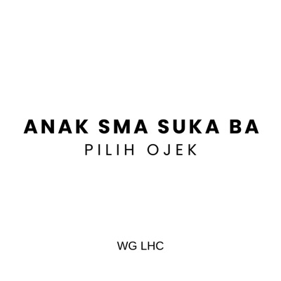 Anak SMA Suka Ba Pilih Ojek - Single