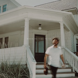 When It's Time To Go - Single