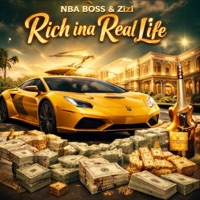 Rich Ina Real Life (feat. Zizi) - Single - NBA BOSS