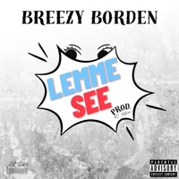 Lemme See (feat. Breezy Borden) - Single - DJ Hotcue
