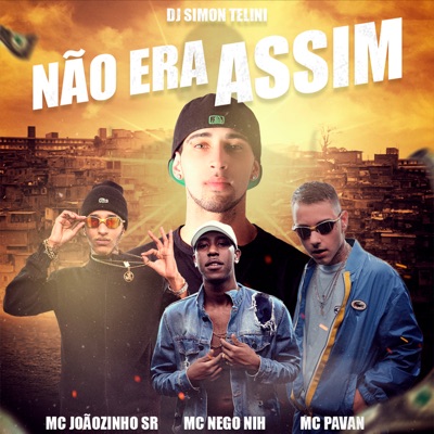 Não Era Assim (feat. Mc Joãozinho SR) - Single