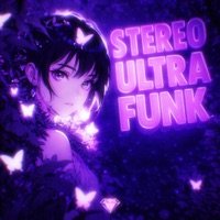 STEREO ULTRAFUNK - EP - bloodybxrd & PhonkNeo