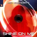 Shine On Me