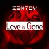 Love Is Gone