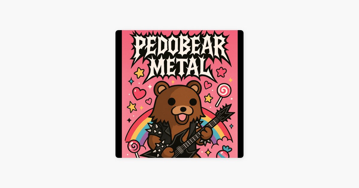 PEDOBEAR METAL - Single - scum_fuck_tunesのアルバム - Apple Music