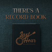 There's a Record Book - Last Hour Bluegrass Cover Art