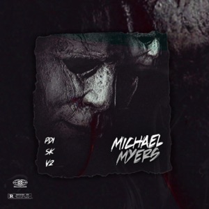 Michael Myers (feat. PD1, SK & V2)