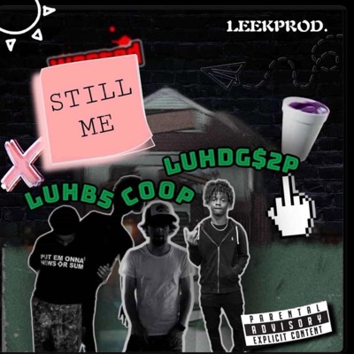 Still Me (feat. Luh B5 & Lil coop) - Single