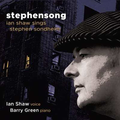 Stephensong: Ian Shaw Sings Stephen Sondheim (feat. Barry Green)