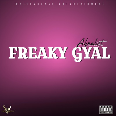 Freaky Gyal - Single