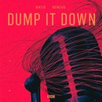 Dump It Down (Reprise) [feat. Death By Pistol] - Single
