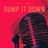 Dump It Down (feat. Death By Pistol) [Reprise Accapella]