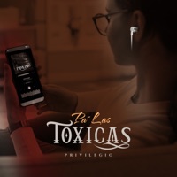 Pa' Las Tóxicas - EP - Privilegio