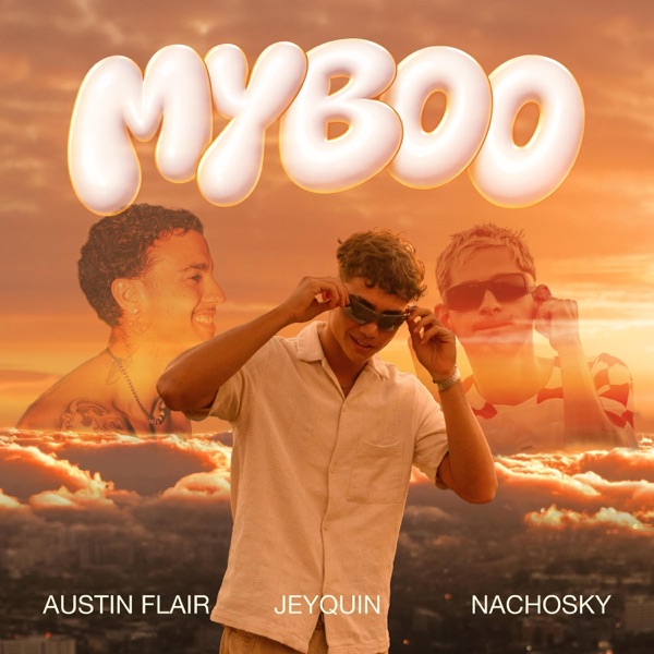 MyBoo (feat. NACHOSKY & Austin Flair)