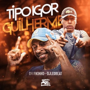 Tipo Igor Guilherme