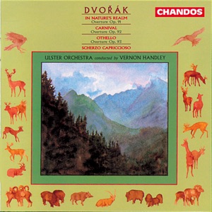 Dvořák: in Nature's Realm, Carnival, Othello & Scherzo Capriccioso