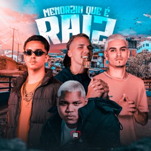 Menórzin Que É Raiz (feat. mc pl alves)