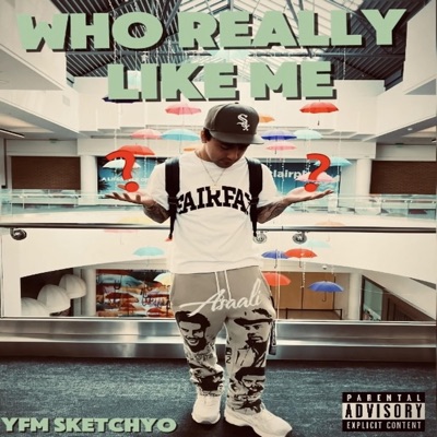 Who Really Like Me - Single