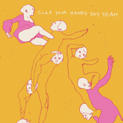Clap Your Hands Say Yeah (20th Anniversary Edition) - Clap Your Hands Say Yeah Cover Art