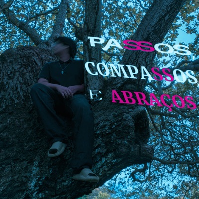 Passos, Compassos e Abraços