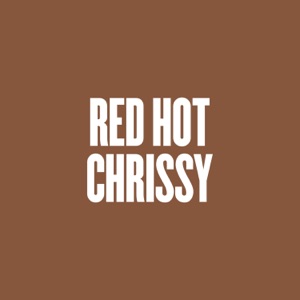 Red Hot Chrissy - Single