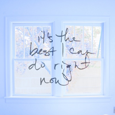 It's the Best I Can Do Right Now II - EP