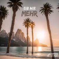 Gib Mir Mehr - Single - Simon & Mac