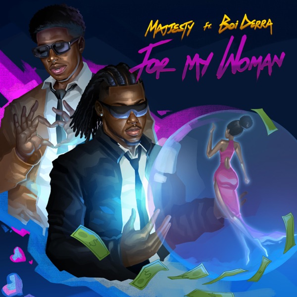 For My Woman (feat. BoiDerra)