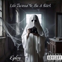 Life Turned To Be A Bitch (feat. Epley) - Single - CTK Official