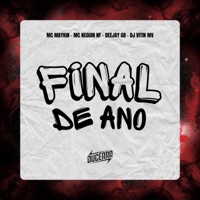 Final de Ano - Single - DJ VITIN MV, DEEJAY GB, MC NEGUIN NF, DuCerra & Mc Maykin
