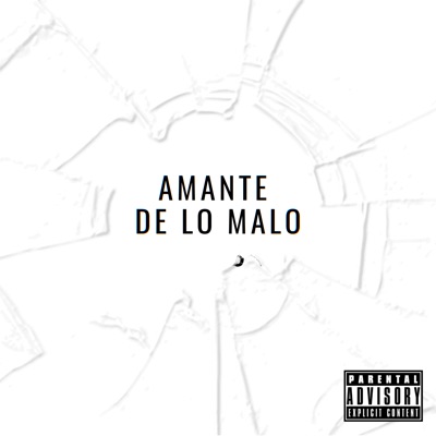 Amante de Lo Malo
