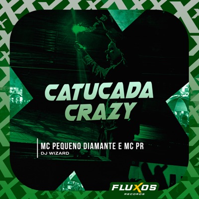 Catucada Crazy - Single