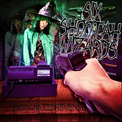 SIX SHOOTAH WIZARDS - Single