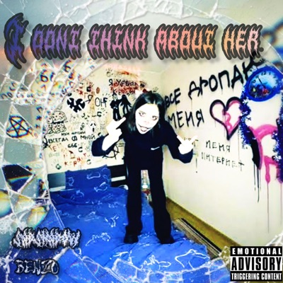 i don't think about her (feat. BENZÖ) - Single