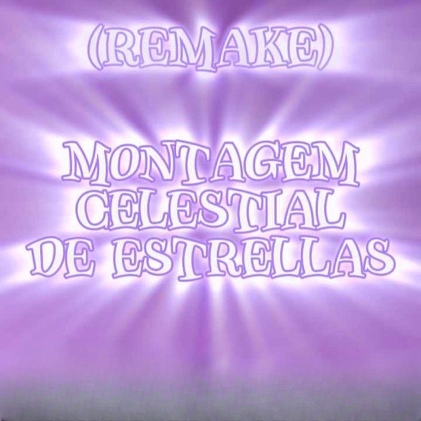 Montagem Celestial De Estrellas (Remake) - EP