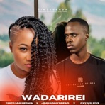 Wadarirei (feat. Jimi Hunydread & Oxygen Five) - Single