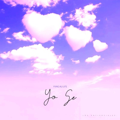 Yo Se (feat. Yvng Alii Lfs) - Single
