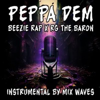 Peppa Dem (feat. Mix Waves & Rg The Baron) - Single - Beezie Rap