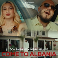 Come to Albania - Single - Don Phenom & Imbro Manaj