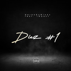 Diez #1 (feat. Impact) - Single