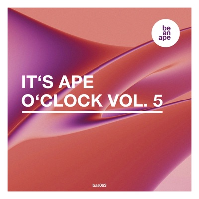 It's Ape o'Clock Vol. 5