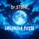 CASANOVA POSSE Dr STONE Single