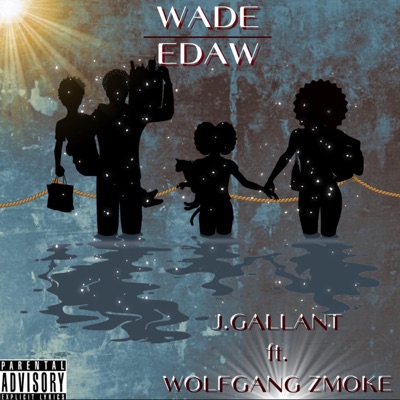 Wade (feat. Wolfgang Zmoke) - Single