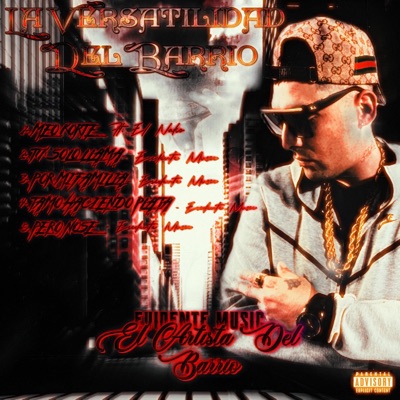 LA VERSATILIDAD DEL BARRIO - EP