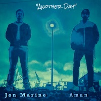Another Day (feat. Aman) - Single - Jon Marine