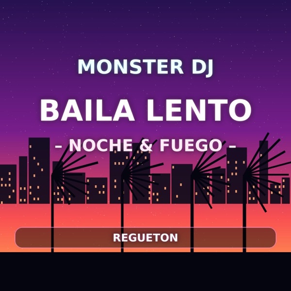 Baila Lento – Noche & Fuego