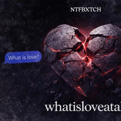 whatisloveatall - Single